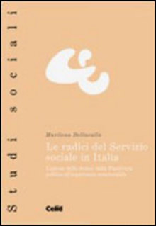 Le radici del Servizio sociale in Italia. Lazione delle donne: dalla filantropia politica allimpegno nella Resistenza